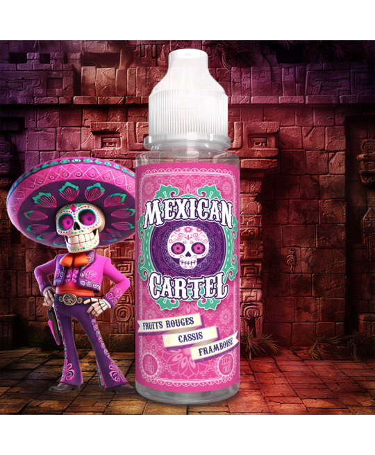 FRUITS ROUGES CASSIS FRAMBOISE 100ML - MEXICAN CARTEL